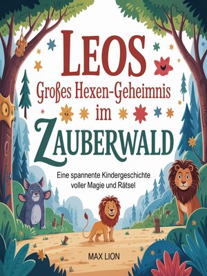 cover image of Leos großes Hexen-Geheimnis im Zauberwald